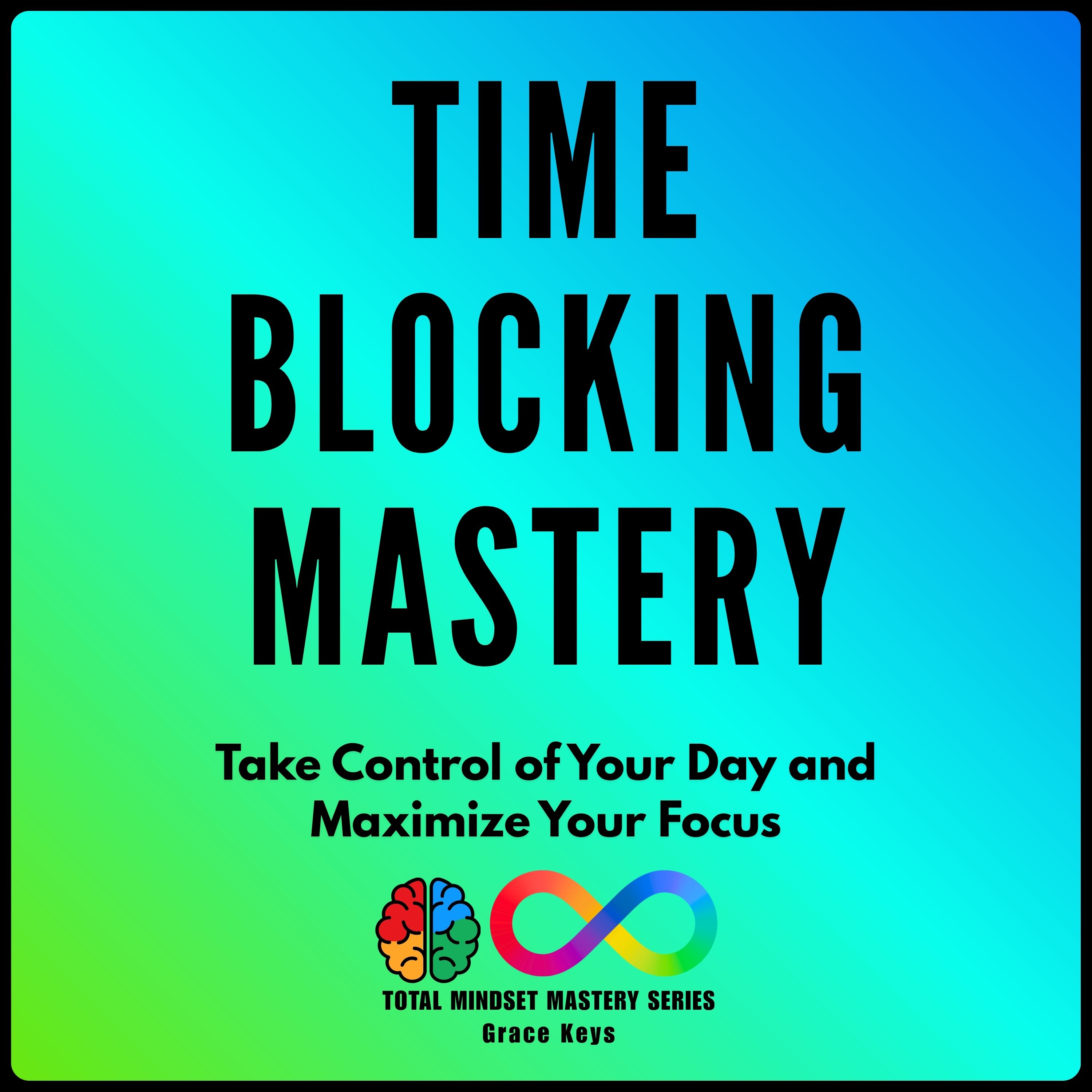 Time Blocking Mastery Cover